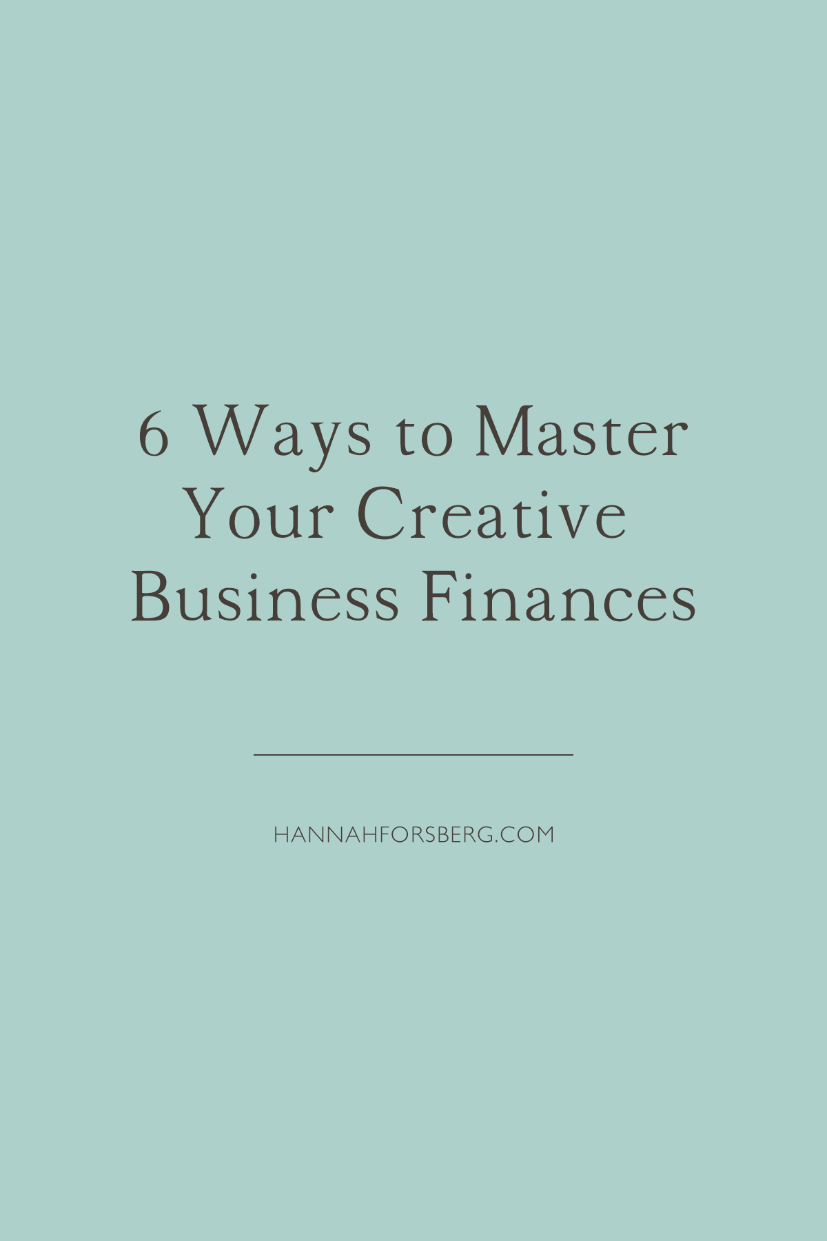 6 ways to master your creative business finances quickbooks hannah forsberg atlanta wedding photographer.png